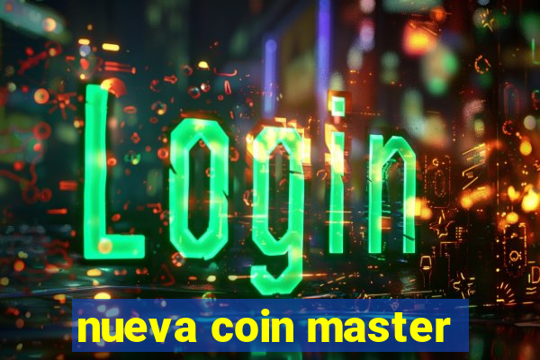 nueva coin master