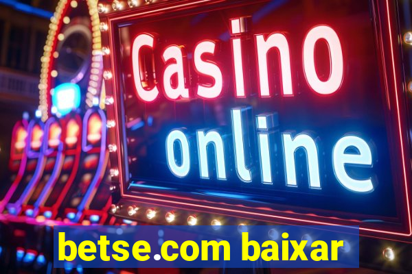 betse.com baixar