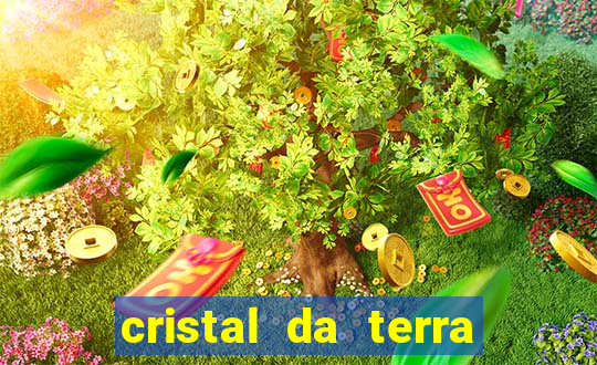 cristal da terra stardew valley