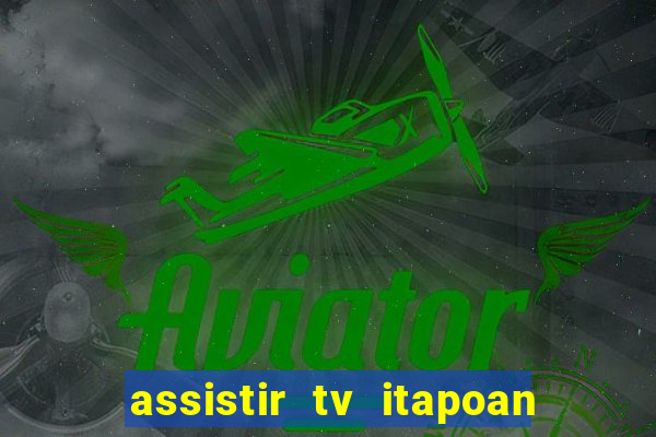 assistir tv itapoan record bahia ao vivo gratis