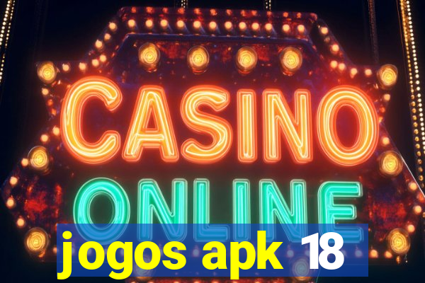 jogos apk 18