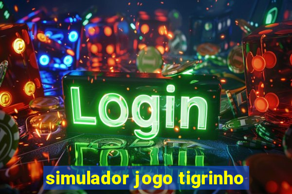 simulador jogo tigrinho