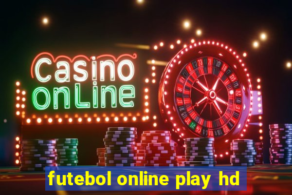 futebol online play hd