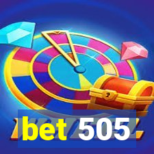 bet 505