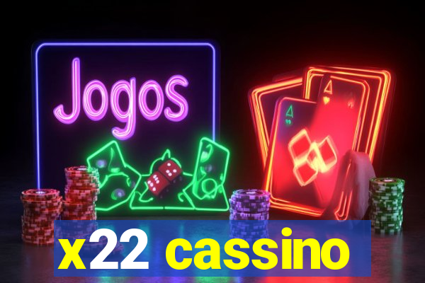 x22 cassino