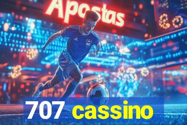 707 cassino