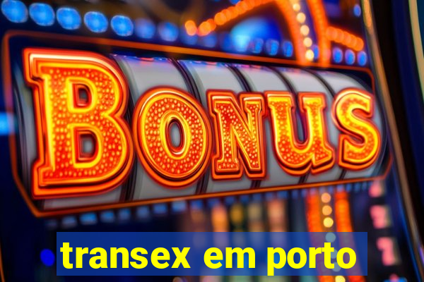 transex em porto