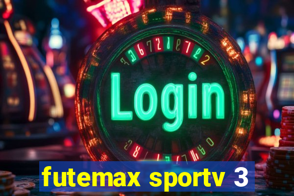 futemax sportv 3