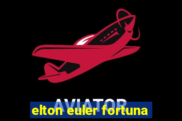 elton euler fortuna