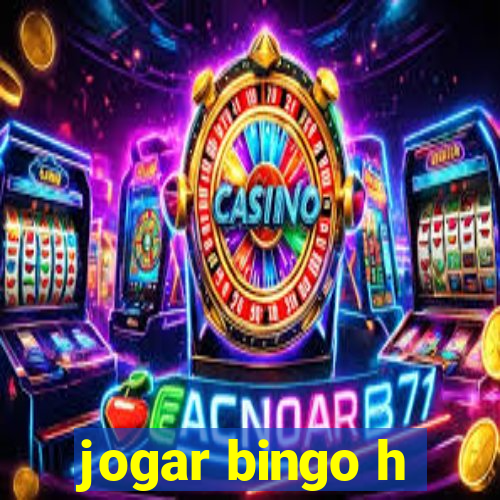 jogar bingo h