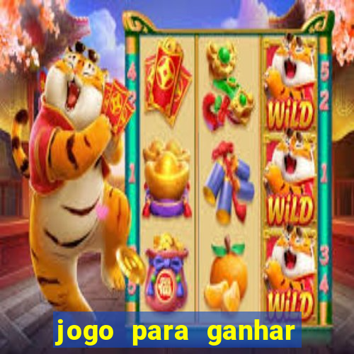 jogo para ganhar dinheiro de verdade no pix na hora