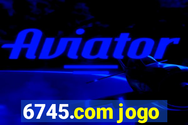 6745.com jogo