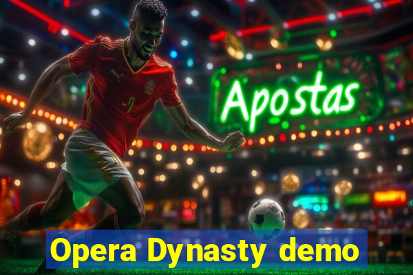 Opera Dynasty demo