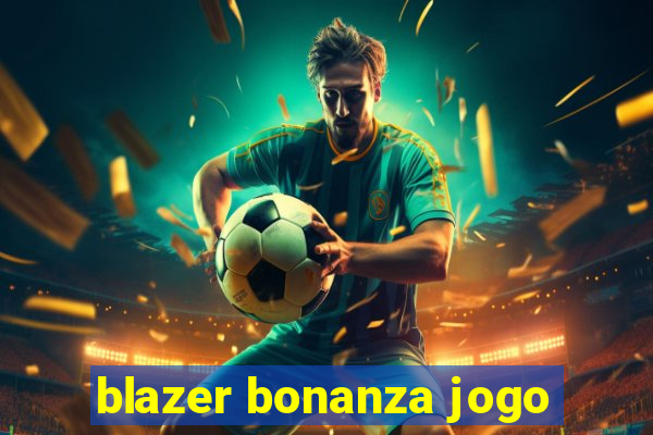 blazer bonanza jogo