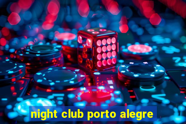 night club porto alegre