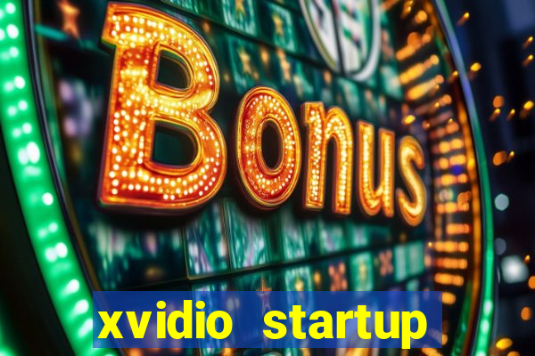 xvidio startup brasil 2024