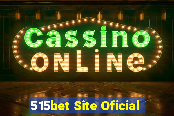 515bet Site Oficial