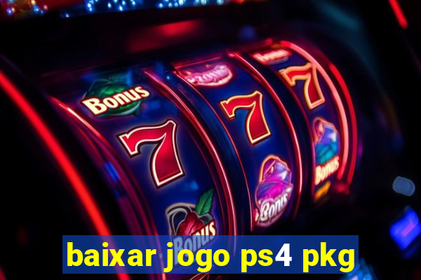 baixar jogo ps4 pkg