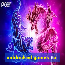 unblocked games 6x