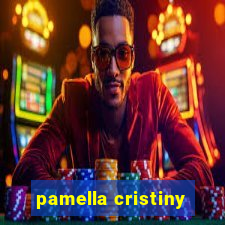 pamella cristiny