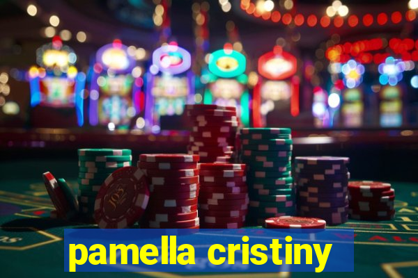 pamella cristiny