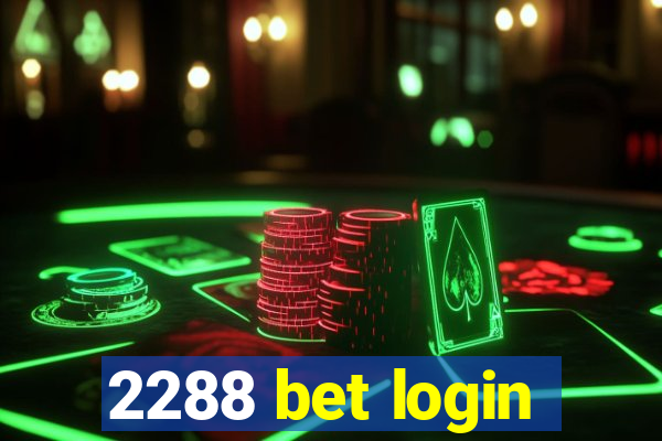 2288 bet login