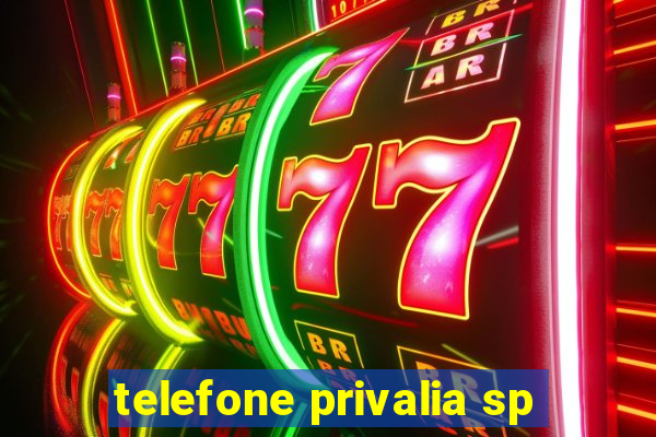 telefone privalia sp