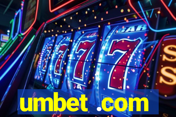 umbet .com