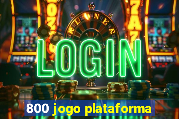 800 jogo plataforma