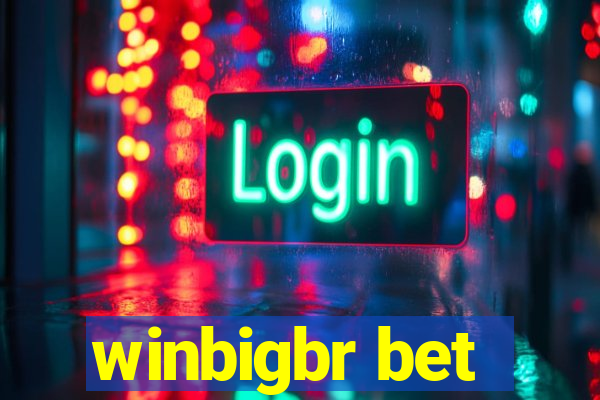 winbigbr bet