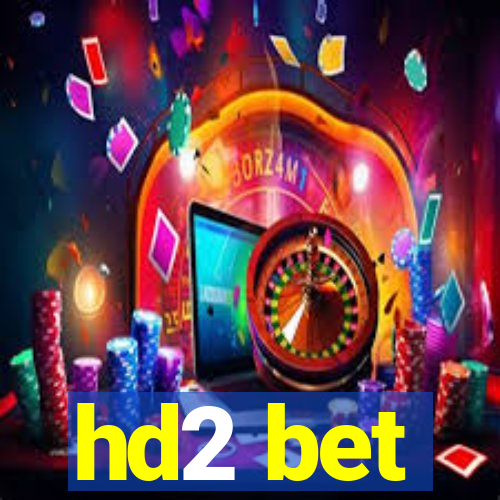 hd2 bet