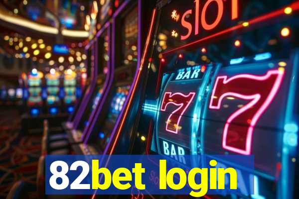 82bet login