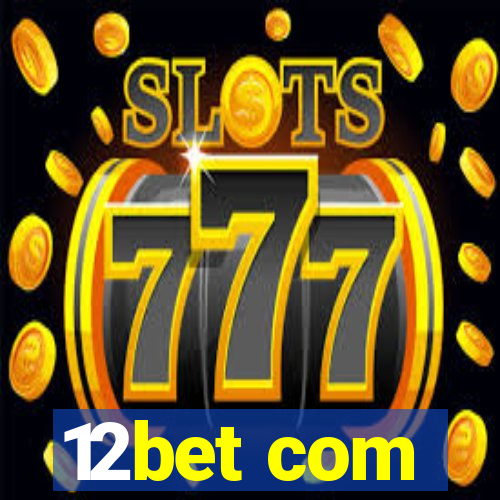 12bet com