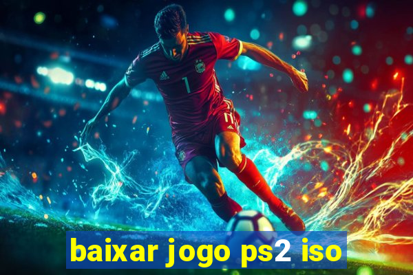 baixar jogo ps2 iso