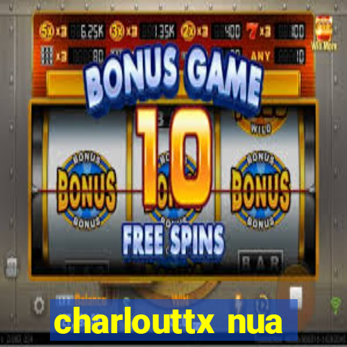 charlouttx nua