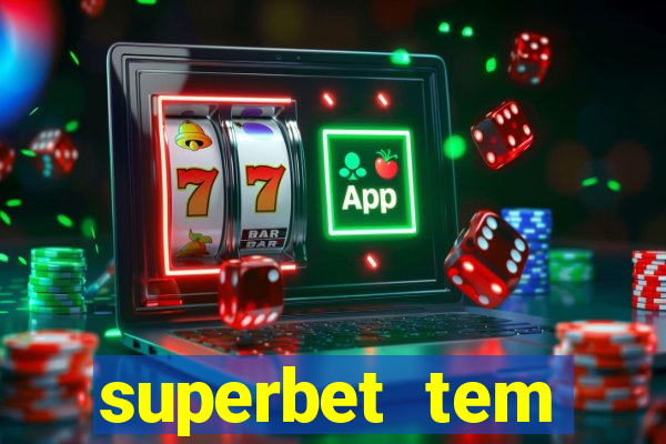 superbet tem pagamento antecipado