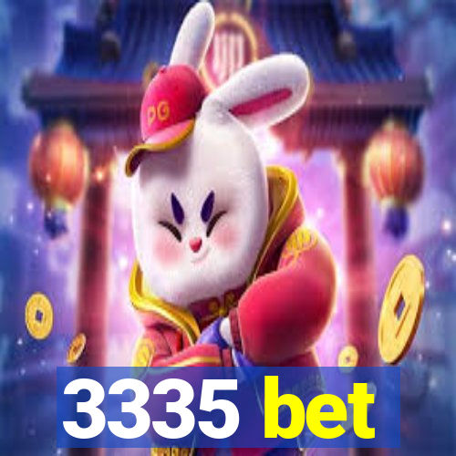 3335 bet