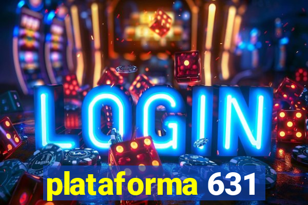 plataforma 631