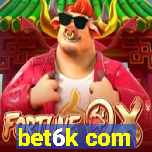 bet6k com