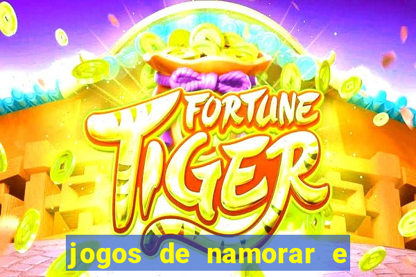 jogos de namorar e fazer filho