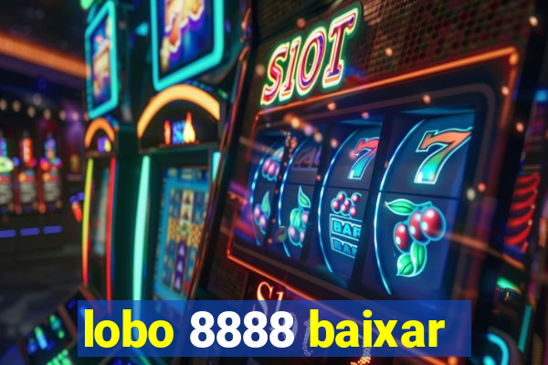 lobo 8888 baixar