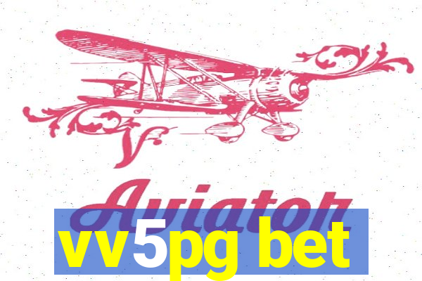 vv5pg bet