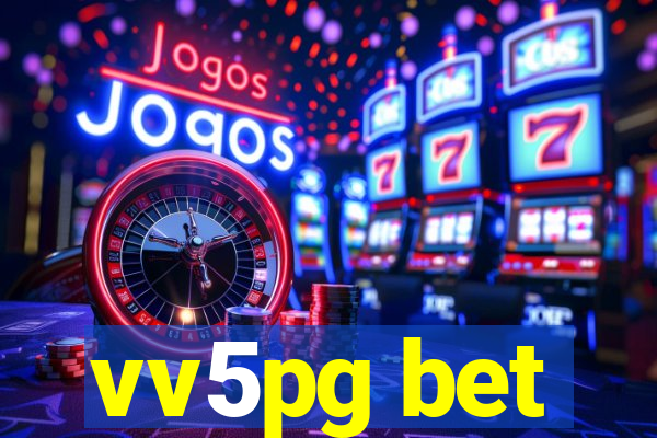 vv5pg bet