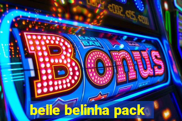 belle belinha pack