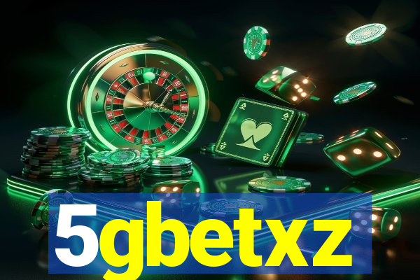 5gbetxz