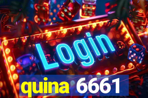 quina 6661