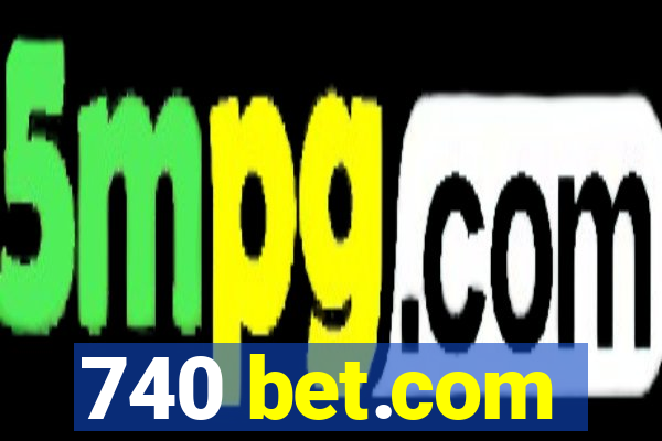 740 bet.com