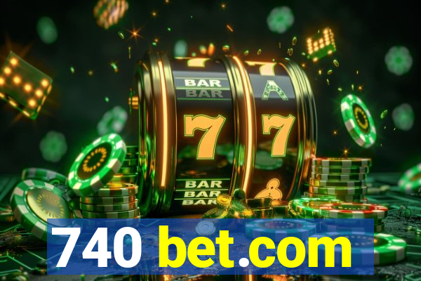 740 bet.com