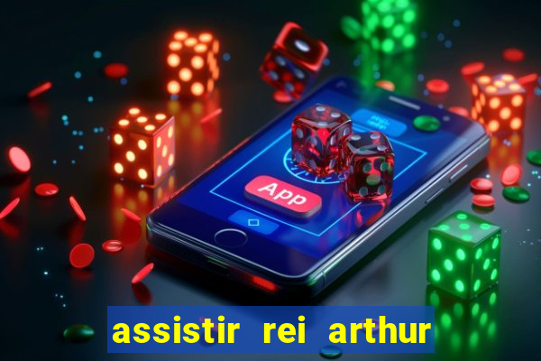 assistir rei arthur 2004 topflix