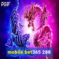 mobile bet365 288